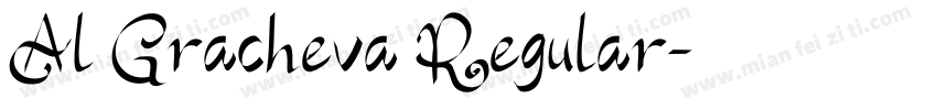 Al Gracheva Regular字体转换